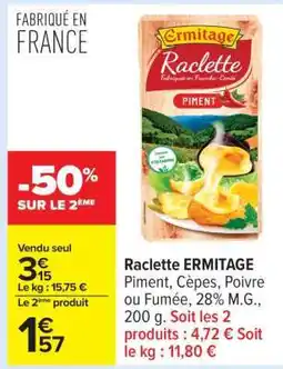 Carrefour Raclette Ermitage offre