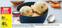 Carrefour Pot crème glacée Format EXTRAA HÄAGEN-DAZS offre