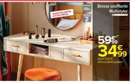 Carrefour Brosse soufflante Multistyler offre