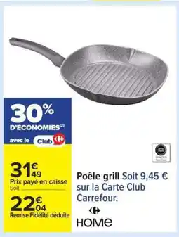 Carrefour Poêle Grill offre