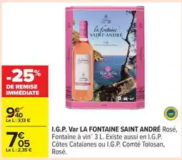 Carrefour I.G.P. Var LA FONTAINE SAINT ANDRÉ Rosé offre