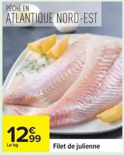 Carrefour Filet de julienne offre