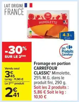 Carrefour Fromage en portion CARREFOUR CLASSIC' Mimolette offre