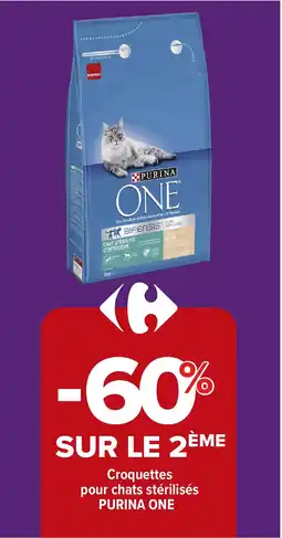 Carrefour PURINA ONE Croquettes pour chats stérilisés offre