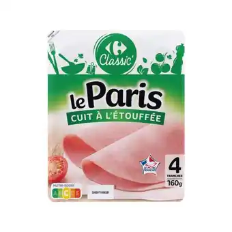 Carrefour CARREFOUR CLASSIC' Jambon le Paris offre