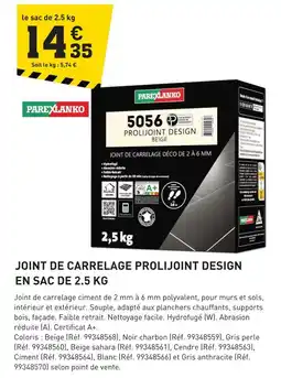 Tout faire matériaux PAREXLANKO JOINT DE CARRELAGE PROLIJOINT DESIGN EN SAC DE 2.5 KG offre