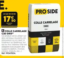 Tout faire matériaux PROSIDE Colle Carrelage C2E Gris offre