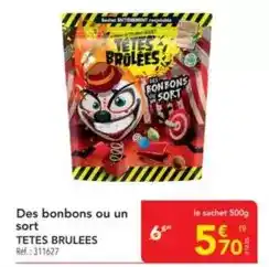 METRO Tetes brulees - des bonbons ou un sort offre