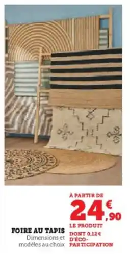 Super U Foire au tapis offre