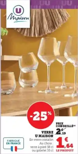 Super U Verre u maison offre