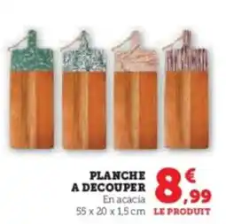 Super U Planche a decouper offre