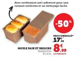 Super U Moule pain et brioche offre