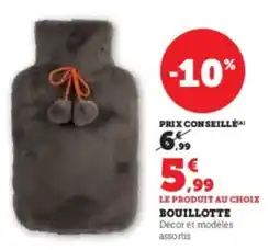 Super U Bouillotte offre