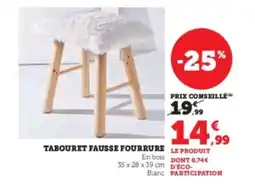 Hyper U Tabouret fausse fourrure offre