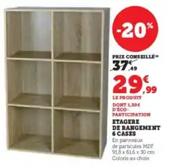 Hyper U Etagere de rangement 6 cases offre