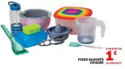 Hyper U Foire gadgets cuisine offre