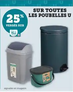 Hyper U U Sur toutes les poubelles offre