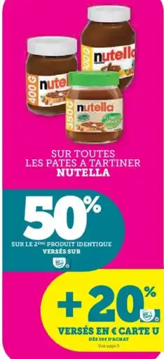 Super U SUR TOUTES LES PATES A TARTINER NUTELLA offre