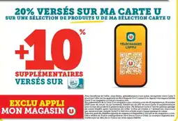 Super U 20% VERSÉS SUR MA CARTE U SUR UNE SÉLECTION DE PRODUITS U DE MA SÉLECTION CARTE U offre