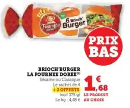 Super U Brioch'burger la fournee doree offre
