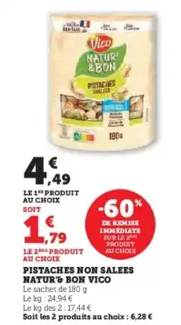 Super U Pistaches non salees natur's bon vico offre