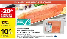 Carrefour Market Filet de saumon avec peau sans arêtes asc carrefour le marché offre