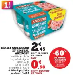 Super U Brasse gourmand et vegetal andros offre