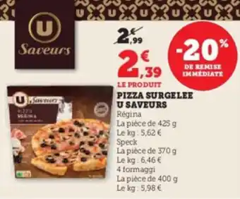 Super U Pizza surgelee u saveurs offre