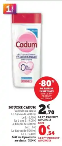 Super U Douche cadum offre