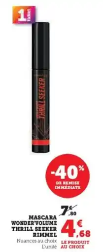 Super U Mascara wonder volume thrill seeker rimmel offre