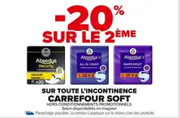 Carrefour Market CARREFOUR SOFT Sur toute l'incontinence offre
