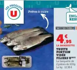 Super U Truite portion vidée filiere u offre