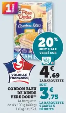 Super U Cordon bleu de dinde pere dodu offre
