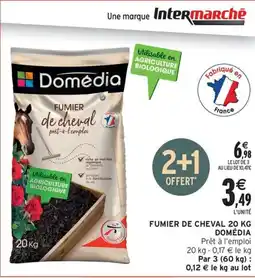 Intermarché Contact DOMÉDIA Fumier de cheval offre