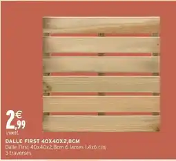 Intermarché Contact Dalle first 40x40x2,8cm offre