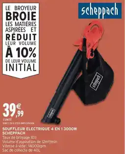 Intermarché Contact SCHEPPACH Souffleur electrique 4 en 13000w offre