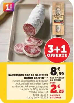 Hyper U Saucisson sec le galibier henri raffin offre
