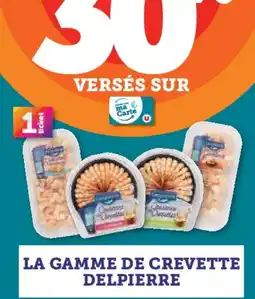 Hyper U La gamme de crevette delpierre offre