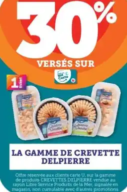 Hyper U LA GAMME DE CREVETTE DELPIERRE offre