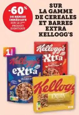 Hyper U SUR LA GAMME DE CEREALES ET BARRES EXTRA KELLOGG'S offre