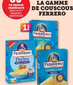 Hyper U Sur la gamme de couscous ferrero offre