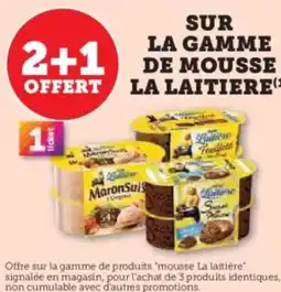 Hyper U SUR LA GAMME DE MOUSSE offre