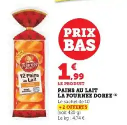 Hyper U Pains au lait la fournee doree offre