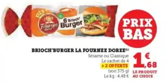 Hyper U BRIOCH'BURGER LA FOURNEE DOREE offre