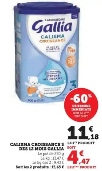 Hyper U Calisma croissance 3 des 12 mois gallia offre