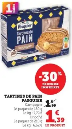Hyper U Tartines de pain pasquier offre