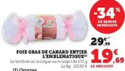 Hyper U Foie gras de canard entier l'emblematique offre