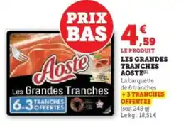 Hyper U Les grandes tranches aoste offre