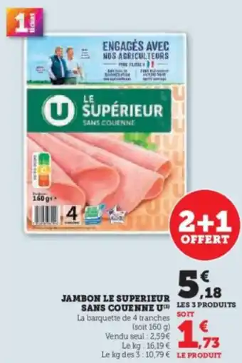 Hyper U Jambon le superieur sans couenne u offre