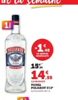 Hyper U Vodka poliakov 37,5 offre
